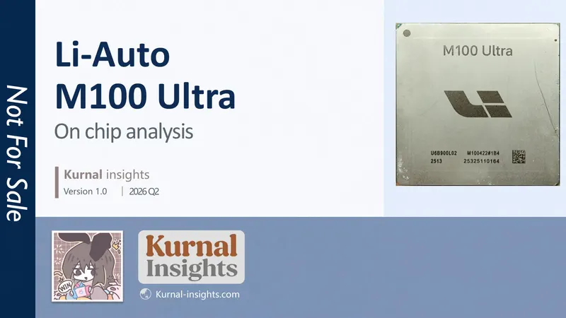 Li Auto M100-Ultra On-Chip Analyze