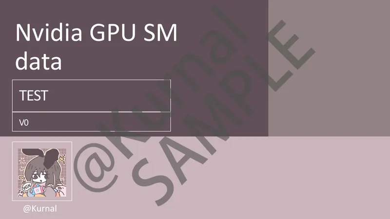 <Not completed> Nvidia GPU SM DATA